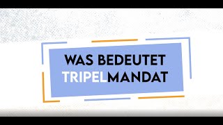 Was bedeutet Tripelmandat [upl. by Calvert]