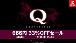 『Q REMASTERED』Sale告知ムービー [upl. by Htevi]