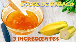 👉Como hacer DULCE DE BABACO 🍈 solo 3 ingredientes [upl. by Lerat]