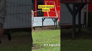 Robot Anjing Polisi [upl. by Rodrick25]