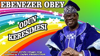 EBENEZER OBEYODUN KERESIMESI [upl. by Ayocat]