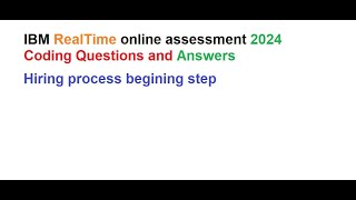 IBM Realtime assessment22024IBM Interview questions and answers IBM IBM Coding Assessment [upl. by Loginov]