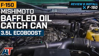 20112014 F150 35L EcoBoost Mishimoto Baffled Oil Catch Can Review amp Install [upl. by Boyce]