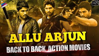 Allu Arjun Back To Back Action Movies  South Indian Hindi Dubbed Action Movies  Telugu FilmNagar [upl. by Eilatam]