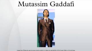 Mutassim Gaddafi [upl. by Nawtna]