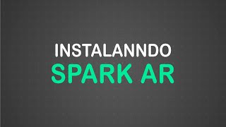 Baixando e Instalando o Meta Spark  Curso Meta Spark 2 [upl. by Germano]