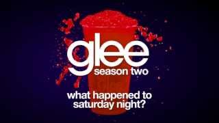 What Happened to Saturday Night  Glee HD FULL STUDIO [upl. by Ailehpo]