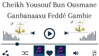 Cheikh Yousouf Bun Ousmane Ganbanaaxu Fedde Gambie le 28112023 [upl. by Bonucci]