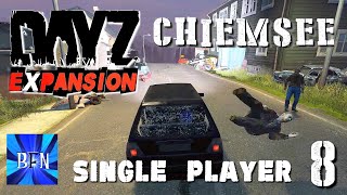 DayZ Expansion Single Player Chiemsee Map Ep8 [upl. by Cence]