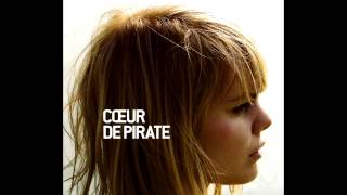 Coeur de Pirate  Coeur de Pirate  Full Album [upl. by Ingunna]