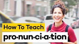 Teaching Pronunciation in 8 Steps [upl. by Norrek790]