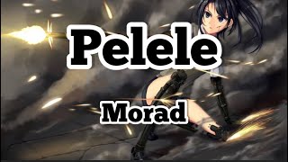 Pelele  Morad  Nightcore  Lyrics  Letra [upl. by Bohon]