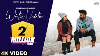 KHASA AALA CHAHAR  Winter Vacation  Himanshi Choudhary  Haryanvi Songs 2023  Romantic Songs [upl. by Znieh]