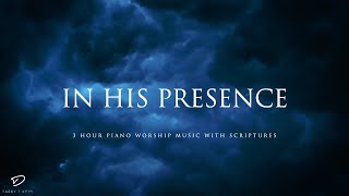 In His Presence 3 Hour Instrumental Music for Meditation amp Prayer [upl. by Assirk982]