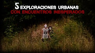 5 Exploraciones Urbanas con Encuentros Inesperados [upl. by Hairom]