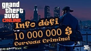 Info Défi 10 Millions cerveau criminel DLC Braquages GTA 5 online [upl. by Benoit]