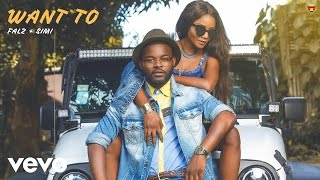 SIMI Falz  Want To Official Audio [upl. by Eizeerb]