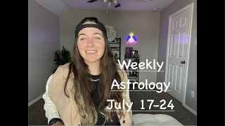 Astrology Forecast July1724 A LOT is about to go down ✨ [upl. by Melania]