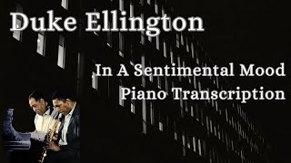 Duke Ellington amp John Coltrane  In A Sentimental Mood piano transcription [upl. by Eynobe]