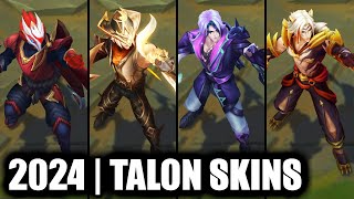 ALL TALON SKINS SPOTLIGHT 2024  League of Legends [upl. by Armitage]