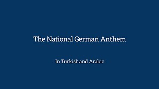 The German National Anthem in Turkish and Arabic  النشيد الوطني الألماني مترجم للتركية و للعربية [upl. by Ise]