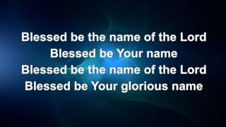 Blessed Be Your Name Matt Redman  Lyric video  Instrumental [upl. by Vaenfila]