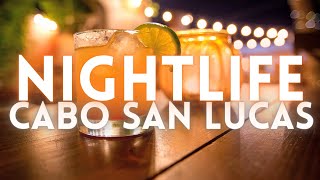 Cabo San Lucas Mexico Nightlife 4K [upl. by Giacinta728]