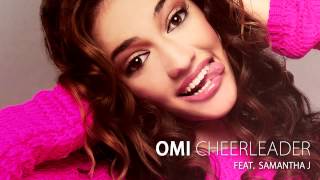 Omi feat Samantha J  Cheerleader Audio [upl. by Enael504]