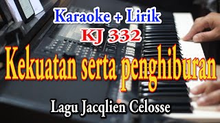 KEKUATAN SERTA PENGHIBURAN KARAOKE LAGU ROHANI [upl. by Selway899]