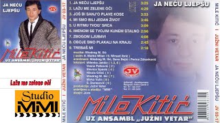 MIle Kitic i Juzni Vetar  Lazu me zelene oci Audio 1985 [upl. by Siryt665]