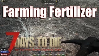 7 Days To Die 7DTD How to Farm Fertilizer  Burnt Lands [upl. by Main298]