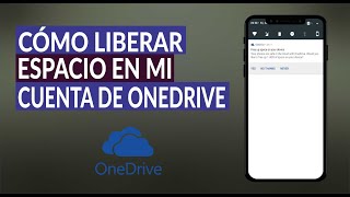 ¿Cómo Liberar Espacio en mi Cuenta de Onedrive para Poder Almacenar más Archivos [upl. by Aderb]