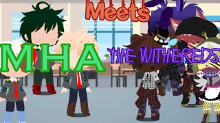 MHA Meets The Withereds Original  Gacha Club  Part 1 READ DESCRIPTION [upl. by Aronid]