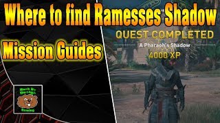 Assassin Creed Origins  Where to find Ramesses Shadow A Pharaohs Shadow [upl. by Knowlton138]