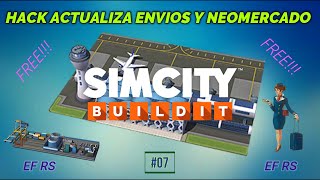 Hack Actualiza Envíos y NeoMercado FREE SimCity Buildit 2020  Server Legal  No Root 07 [upl. by Drusi33]