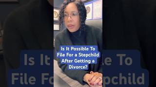 Is it Possible to File for a Stepchild After Divorce [upl. by Issy196]