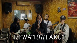 Dewa 19  Larut Cover [upl. by Eimme864]