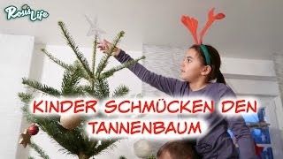 Kinder schmücken den Tannenbaum Vlog649 Rosislife [upl. by Esom215]