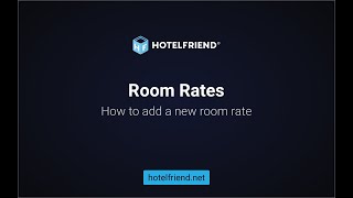 Room Rates How to add a new Rate [upl. by Allebram]