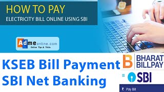 KSEB Bill Payment through SBI Net Banking  Electricity bill pay by SBI Net Banking [upl. by Epoh91]