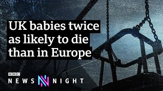 Why is the UK’s infant death rate so high  BBC Newsnight [upl. by Blanka]