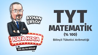 TYT Matematik Ders 41 Bilinçli Tüketici Aritmetiği  Ayhan Ersöz [upl. by Ayahs552]