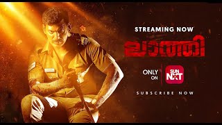 Laatti ChargeMalayalam  Promo  Vishal  Sunaina  Prabhu  Streaming now on Sun NXT [upl. by Naharba]