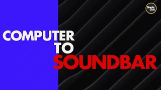 How to Connect Soundbar to PC [upl. by Xylia]