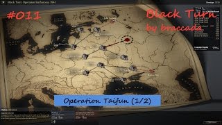 011 Unity of Command  Black Turn  Operation Taifun 12  Brilliant Victory [upl. by Ahcrop560]