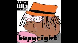 bopyright®  FULL MIXTAPE [upl. by Schluter]