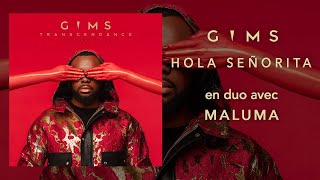 GIMS  Hola Señorita en duo avec Maluma Audio Officiel [upl. by Andreas992]