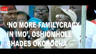 Imo Campaign Oshiomhole Shades Gov Okorocha [upl. by Lleksah]