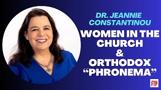 Dr Jeannie Constantinou Women in the Church amp Orthodox quotPhronemaquot [upl. by Carrick]