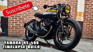 CAFE RACER TIMELAPSE BUILD YAMAHA XS 400PEDROBLANCOHD [upl. by Kecaj478]